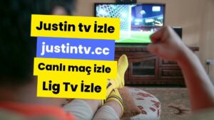 Justin Tv İzle